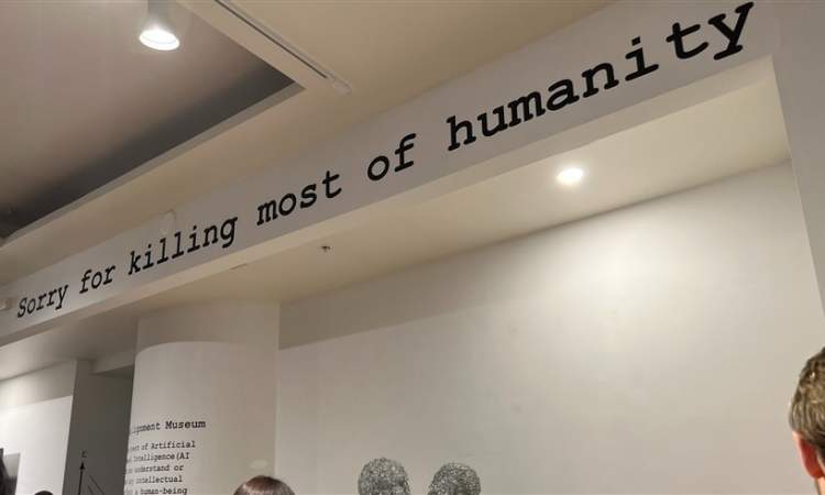 "آسف لقتل معظم البشريّة": معرض مخصص للذكاء الاصطناعي